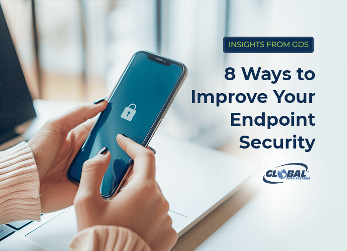 8 Ways to Improve Your Endpoint Security 
