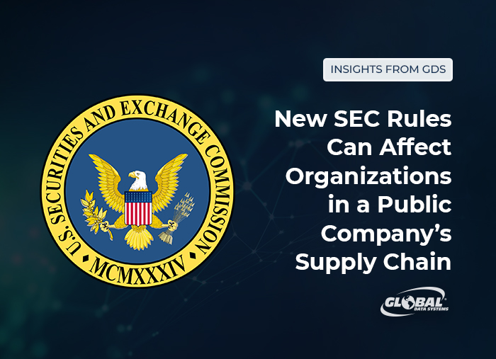 New SEC Rules Can Affect Organizations in a Public Company’s Supply Chain